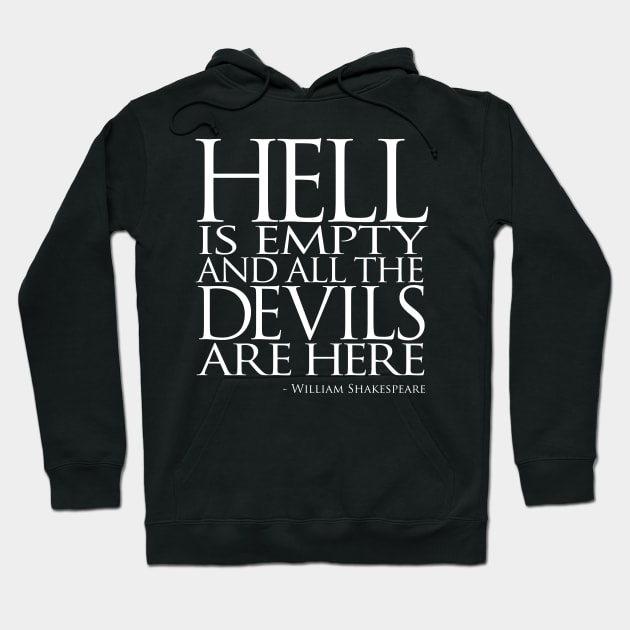 Hell is Empty Hoodie by masciajames